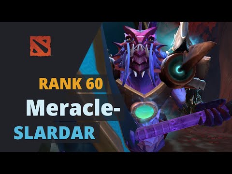 Meracle- (Rank 60) plays Slardar Dota 2 Full Game
