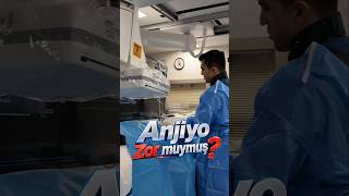 ANJİYO İŞLEMİ GERÇEKTEN ZOR MU?!