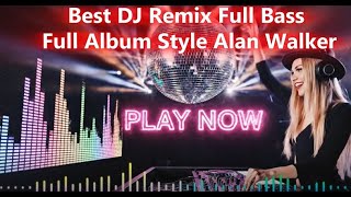 Download lagu LIVE DJ Remix Full Bass || Full Album Style Alan Walker 2025 #EDM #remix #chill mp3 Download lagu LIVE DJ Remix Full Bass || Full Album Style Alan Walker 2025 #EDM #remix #chill mp3