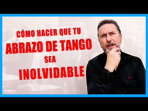 💞 CÓMO HACER QUE TU ABRAZO DE TANGO SEA INOLVIDABLE | Cultura de milonga