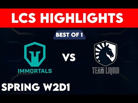 IMT VS TL HIGHLIGHTS LCS SPRING SEASON 2023- BEST OF 1 W2D1 IMMORTALS VS TEAM LIQUID