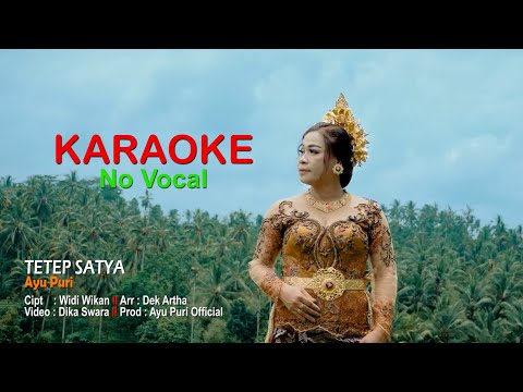 KARAOKE TETEP SATYA // Ayu Puri