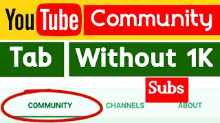 How to Enable Community Tab on YouTube without 1000 Subscribers | Enable Community Tab on YouTube