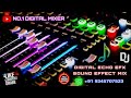 Kanne En Kanmaniye Song Digital Sound Effect Mix No 1 Digital Mixer ️