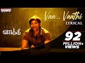 Vaa Vaathi Lyrical Song | Vaathi Songs | Dhanush, Samyuktha | GV Prakash Kumar | Venky Atluri