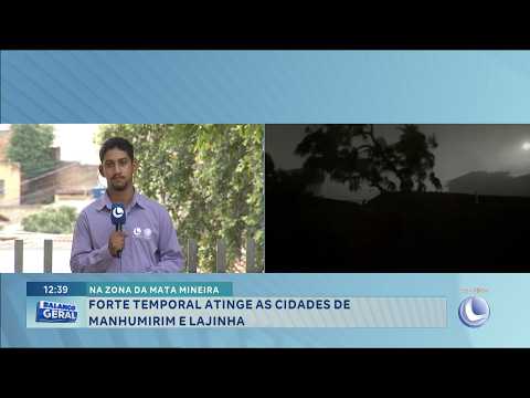 Temporal na Zona da Mata: Chuva forte atinge Manhumirim e Lajinha.
