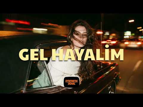 GEL HAYALİM (Kaybolalım) | Synthetic Soul