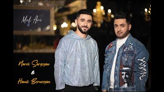 Narek Sargsyan & Hamik Bernecyan - Mot Ari (2022)