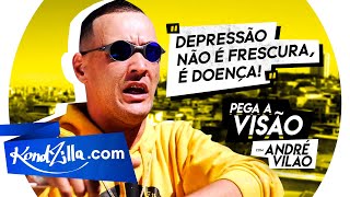 To Com Depressão? Pega a Visão – Setembro Amarelo com André Vilão