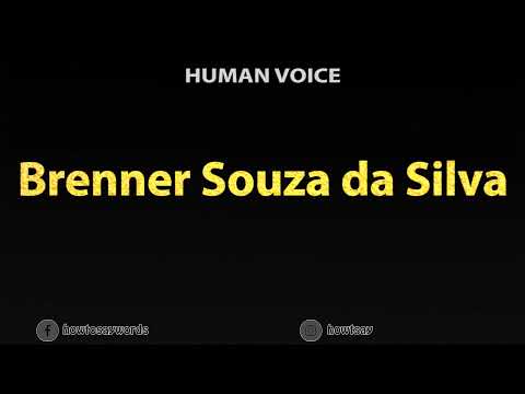 How To Pronounce Brenner Souza da Silva