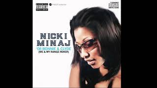 Nicki Minaj - &#39;08 Bonnie &amp; Clyde (Me &amp; My Range Rover) [Mashup]