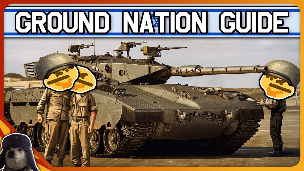 ISRAEL - Ground Nations in War Thunder EXPLAINED: Part 10 | War Thunder Tank Nation Guide