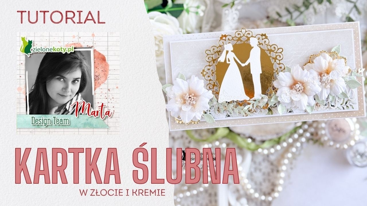 Kartka ślubna w złocie i kremie + video | Marta