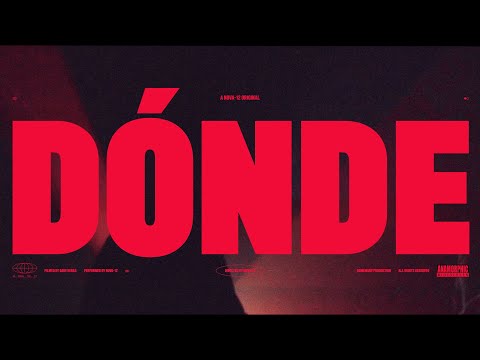 NOVA-12 | Dónde (Videoclip)