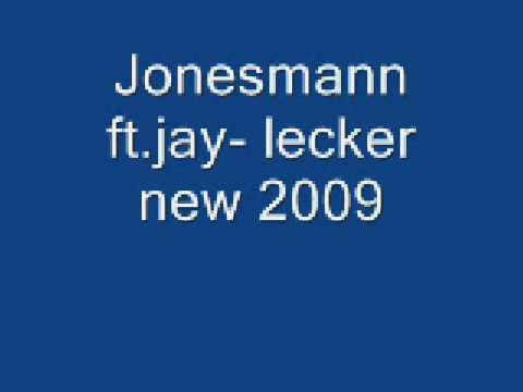 Jonesmann ft jay-lecker