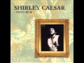 Shirley Caesar-"God Specializes"- Track 7