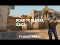 Road To Global S2 O2 | Legit Cheating CS:GO | ft. selectfire.cc
