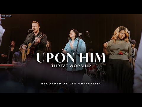Upon Him - Youtube Live Worship