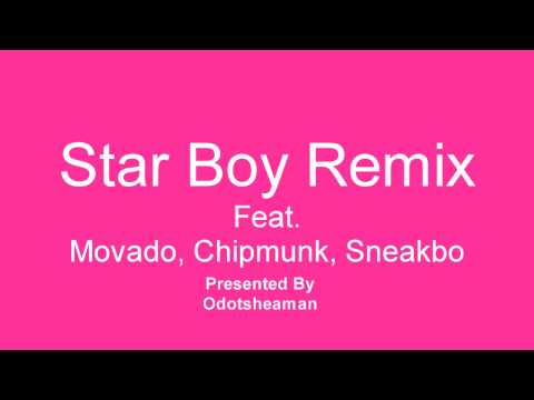 Star Boy Featuring Chipmunk, Sneakbo & Movado