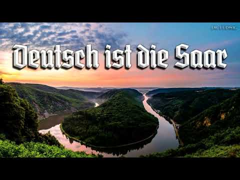 Deutsch ist die Saar [Former anthem of Saarland][+English translation]