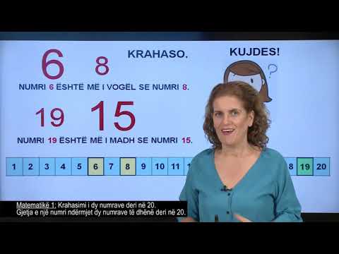 Matematikë 1 - Krahasimi i dy numrave deri në 20. Gjetja e një numri ndërmjet dy numrave deri në 20.