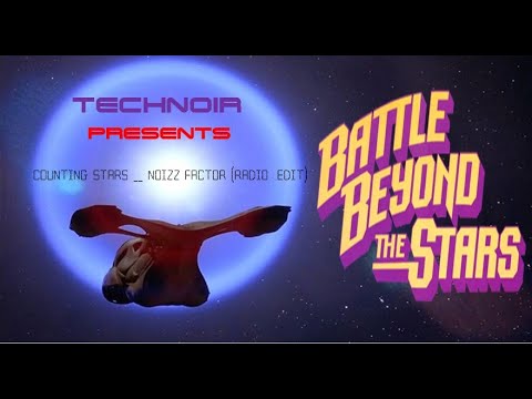 Counting Stars - Noizz Factor - TECHNOIR Edit