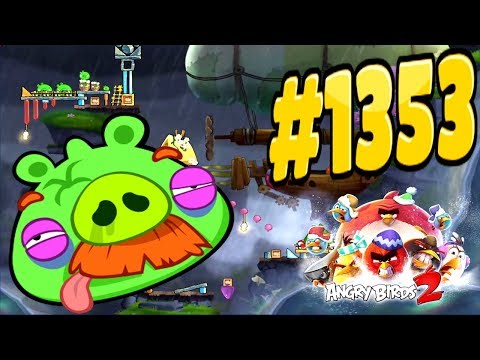 Angry Birds 2 Cobalt Plateaus Lichtenswine Foreman Pig Level-1353 Three Star Walkthrough