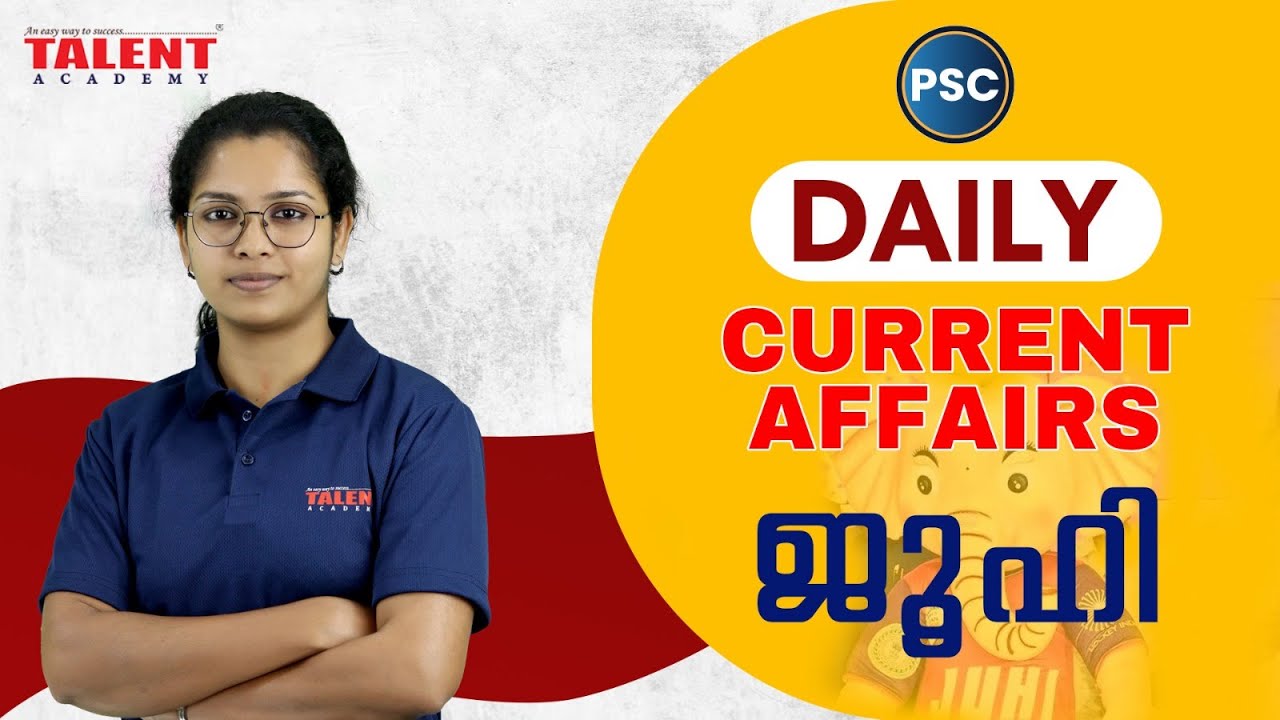 PSC Current Affairs - (15th & 16th October 2023) Current Affairs Today | Kerala PSC | Talent Academy