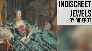 The Indiscreet Jewels by Denis Diderot | Full Length Romance Audiobook