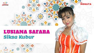 Download lagu Lusiana Safara - Siksa Kubur mp3