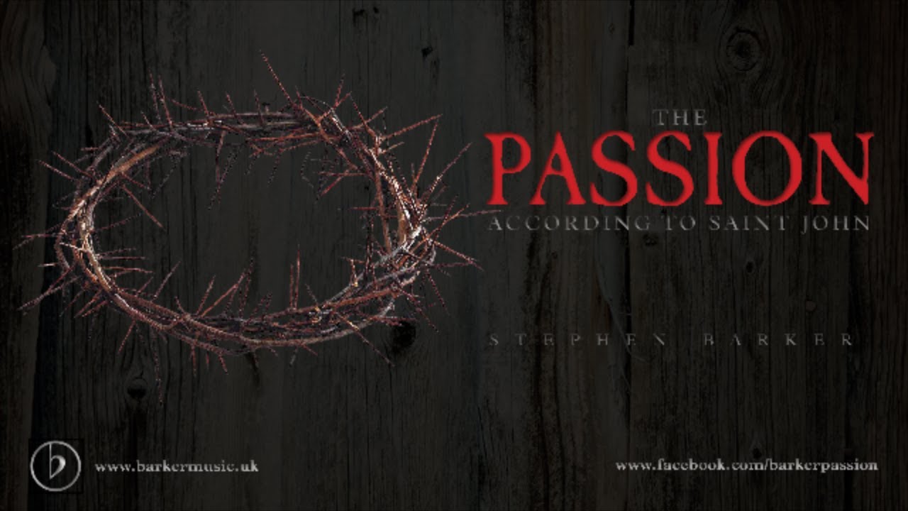 The Passion according to St John
