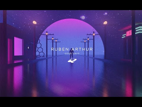 Ruben Arthur - Good Days