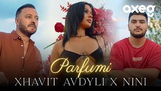 Xhavit Avdyli & Ninifly - Parfumi