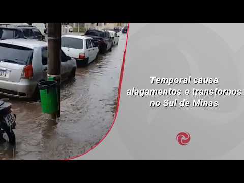 Temporal causa alagamentos e transtornos no Sul de Minas