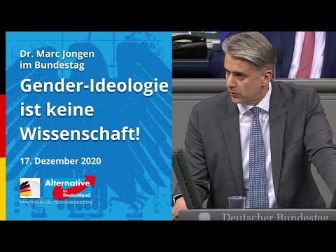 Dr. Marc Jongen, MdB AfD – GENDER-IDEOLOGIE IST KEINE WISSENSCHAFT!