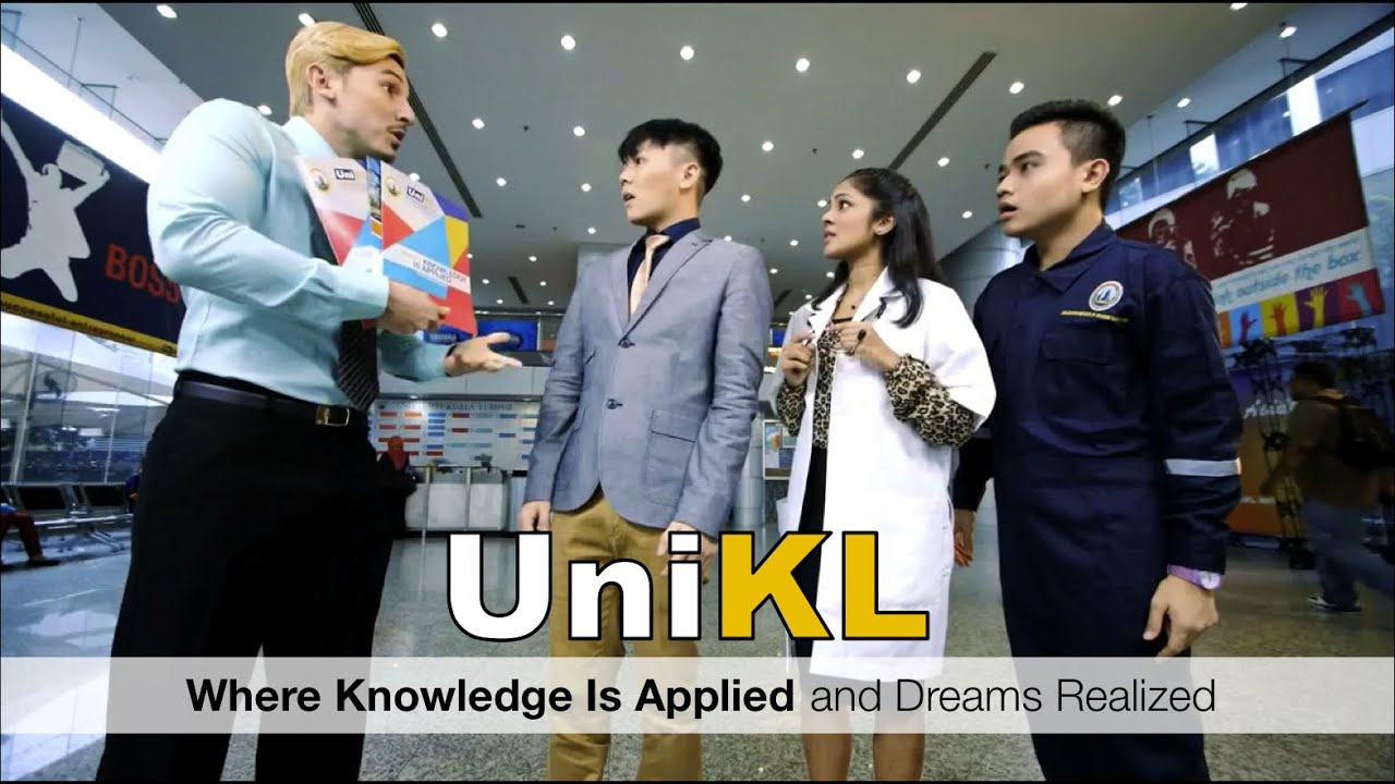 UniKL - Where Knowledge is Applied and Dreams Realized