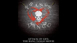 Attack of Life: The Bang Tango Movie Trailer (Featuring Dee Snider)