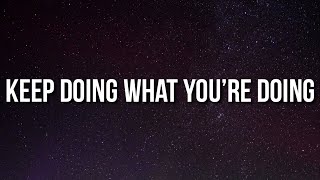 Bryson Tiller - Keep Doing What You’re Doing (Lyrics)