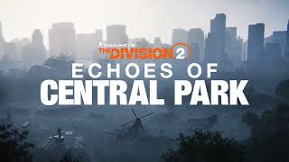 VideoImage1 Tom Clancy's The Division 2 - Echoes of Central Park Deluxe DLC