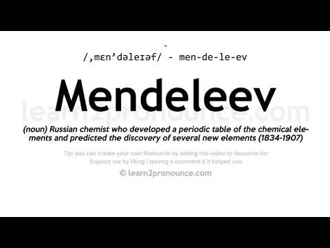 Pronunciation of Mendeleev | Definition of Mendeleev