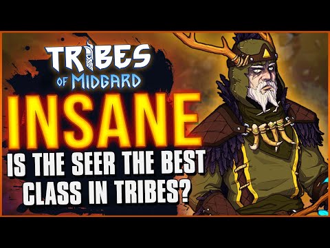 Why the SEER is the most Overpowered Class in Tribes of Midgard - (And why it's better than Warden)