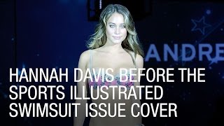 Hannah Davis Before the Sports Illustrated Swimsuit Issue Cover