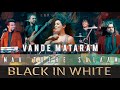 Black IN Whte Band Maa Tujhe Salaam Vande Mataram A R Rahman Live Cover