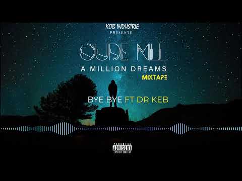 5- OUDÉ MILL - BYE BYE feat DR KEB