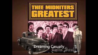 Thee Midniters Dreaming Casually