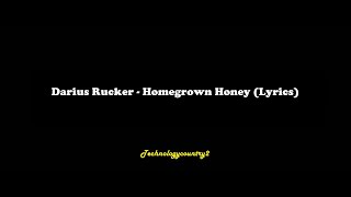 Darius Rucker - Homegrown Honey (Lyrics)