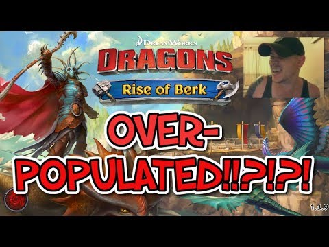Dragons - Rise Of Berk #81: OVER-POPULATED!!!!