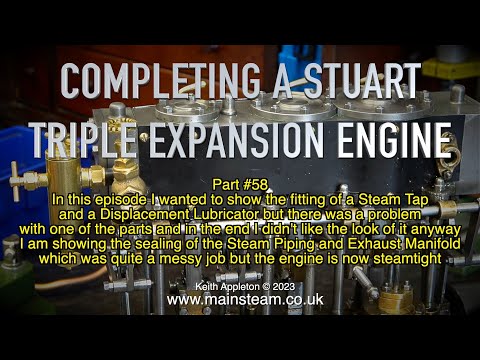 COMPLETING A STUART TRIPLE EXPANSION ENGINE - PART #58