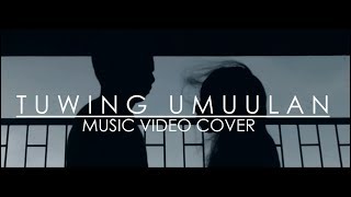 Moira Dela Torre - Tuwing Umuulan (MUSIC VIDEO COVER)