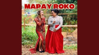 Download lagu Mapay Roko mp3 Download lagu Mapay Roko mp3